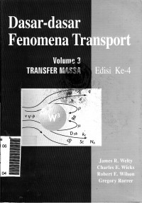 Dasar-dasar fenomena transport: transfer massa volume 3 ed.Iv