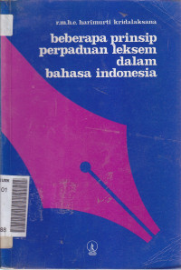 Beberapa prinsip perpaduan leksem dalam bahasa indonesia