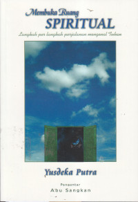 Membuka ruang spiritual: langkah per langkah perjalanan mengenal Tuhan