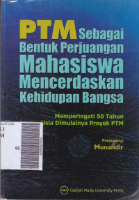 PTM sebagai bentuk perjuangan mahasiswa mencerdaskan kehidupan bangsa