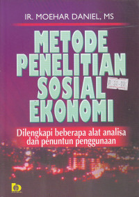 Metode penelitian sosial ekonomi :dilengkapi beberapa alat analisa dan penuntun penggunaan