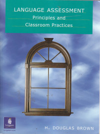 Language assessment: principles and classroom practices