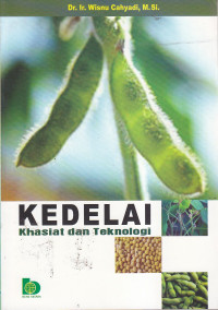 Kedelai : khasiat dan teknologi