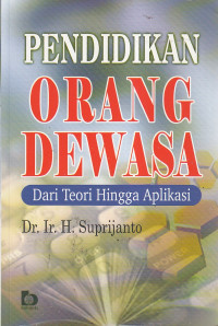 Pendidikan orang dewasa : dari teori hingga aplikasi