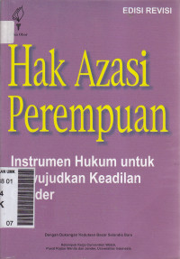 Hak azasi perempuan instrumen hukum untuk mewujudkan keadilan gender