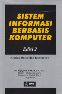 Sistem informasi berbasis komputer : konsep dasar dan komponen Ed.II