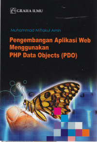 Pengembangan aplikasi web menggunakan PHP data objects (PDO)