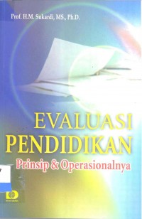 Evaluasi pendidikan prinsip & operasionalnya