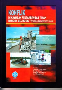 Konflik di kawasan pertambangan timah bangka belitung: persoalan dan alternatif solusi