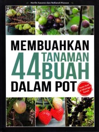 Membuahkan 44 tanaman buah dalam pot