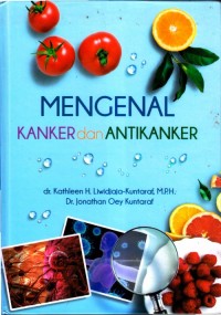 Mengenal kanker dan antikanker