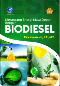 Merancang energi masa depan dengan biodiesel