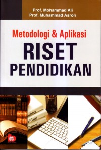 Metodologi & aplikasi riset pendidikan