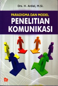 Paradigma dan model penelitian komunikasi