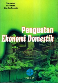 Penguatan ekonomi domestik