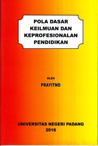 Pola dasar keilmuan dan keprofesionalan pendidikan