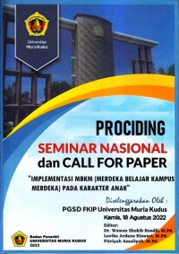 Prociding seminar nasional dan call for paper : implementasi MBKM (merdeka belajar kampus merdeka) pada karakter anak