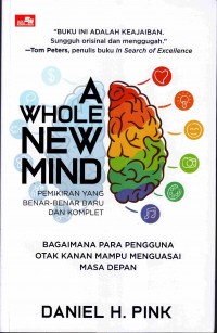 A whole new mind pemikiran yang benar-benar baru dan komplet