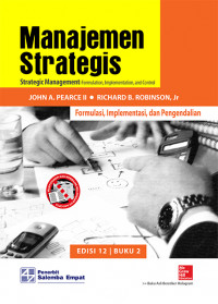 Manajemen strategis : formulasi, implementasi, dan pengendalian Buku 2;Ed.X