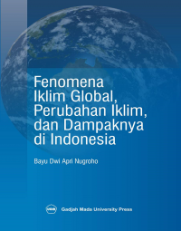 Fenomena iklim global, perubahan iklim dan dampaknya di Indonesia