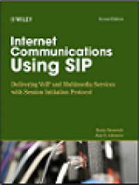 Internet communications using sip delivering voip and multimedia services with sessions initiation protocol
