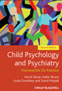 Child psychology and psychiatry