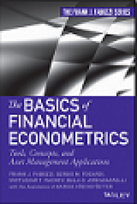 The basics of financial econometrics tools, concepts, and asset management applications