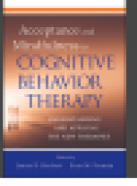 Acceptance and mindfulness in cognitive behavior therapy