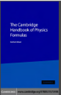 The cambridge handbook of physics formulas