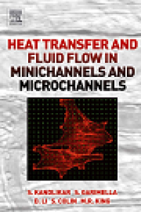 Heat transfer and fluid flow in minichannels and microchannels