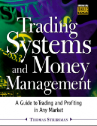 Trading systems and money management
