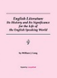 English literature its history and its significance for the life of the english speaking world