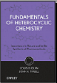 Fundamentals of heterocylic chemistry importance in nature and in the synthesis of pharmaceuticals
