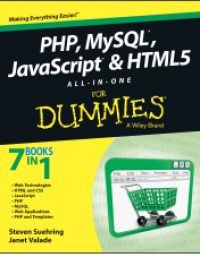 PHP, MySQL, Javascript and HTML5 all in one for dummies