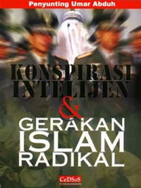 Konspirasi intelijen & gerakan islam radikal