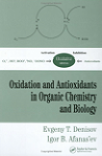 Oxidation and antioxidants in organic chemistry and biology