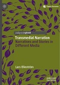 Transmedial narration narratives and stories in different media