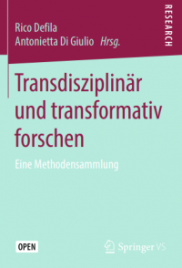 Transdisziplinar und transformativ forschen