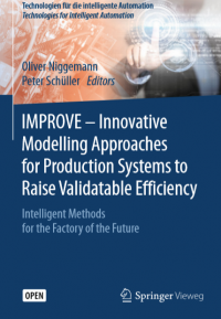 Improve innovative modelling approaches for production system to raise validatable efficiency