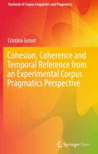 Cohesion, coherence and temporal reference from an experimental corpus pragmatics perspective
