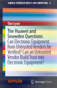 The huawei and snowden questions can electronic equipment from untrusted vendors be verified? build trust into electronic equipment