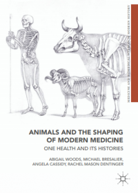 Animals and the shaping of modern medicine