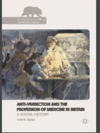 Anti vivisection and the profession of medicine in britain