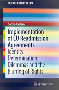Implementation of eu readmission agreements identity determination dilemmas and the blurring of rights