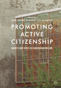 Promoting active citizenship markets and choise in scandinavian walfare