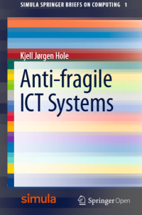 Anti fragile ict system