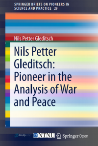 Nils petter gleditsch: pioneer in the analysis of war and peace