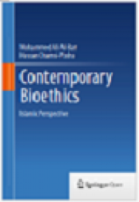 Contemporary bioethics islamic perspective