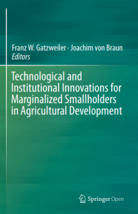 Technological and institutional Innovations for marginalized smallholders in agricultural development