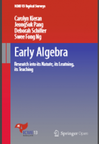 Early algebra research into its nature, its learning, its teaching
